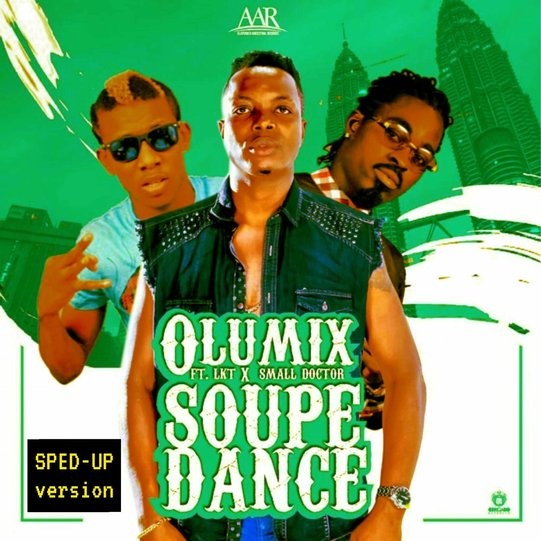 Album cover of Soupe Dance (feat. LKT & Small Doctor) [Sped up version]