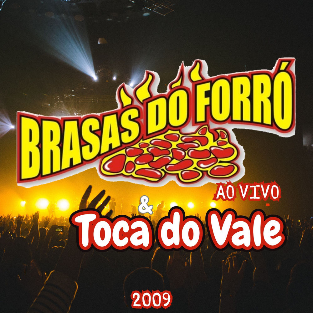 Brasas do Forró e Toca do Vale - 2009