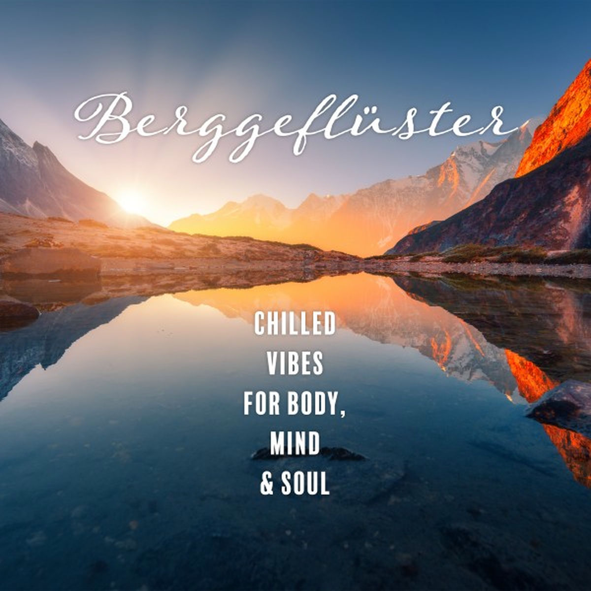 Album cover of Berggeflüster: Chilled Vibes for Body, Mind & Soul