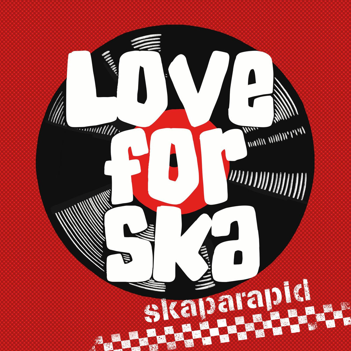 Album cover of Love for Ska