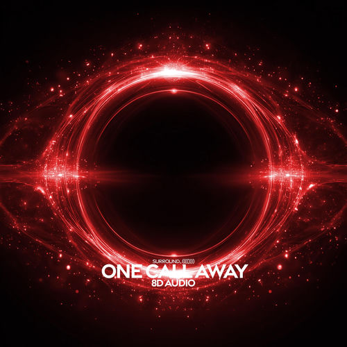 One Call Away