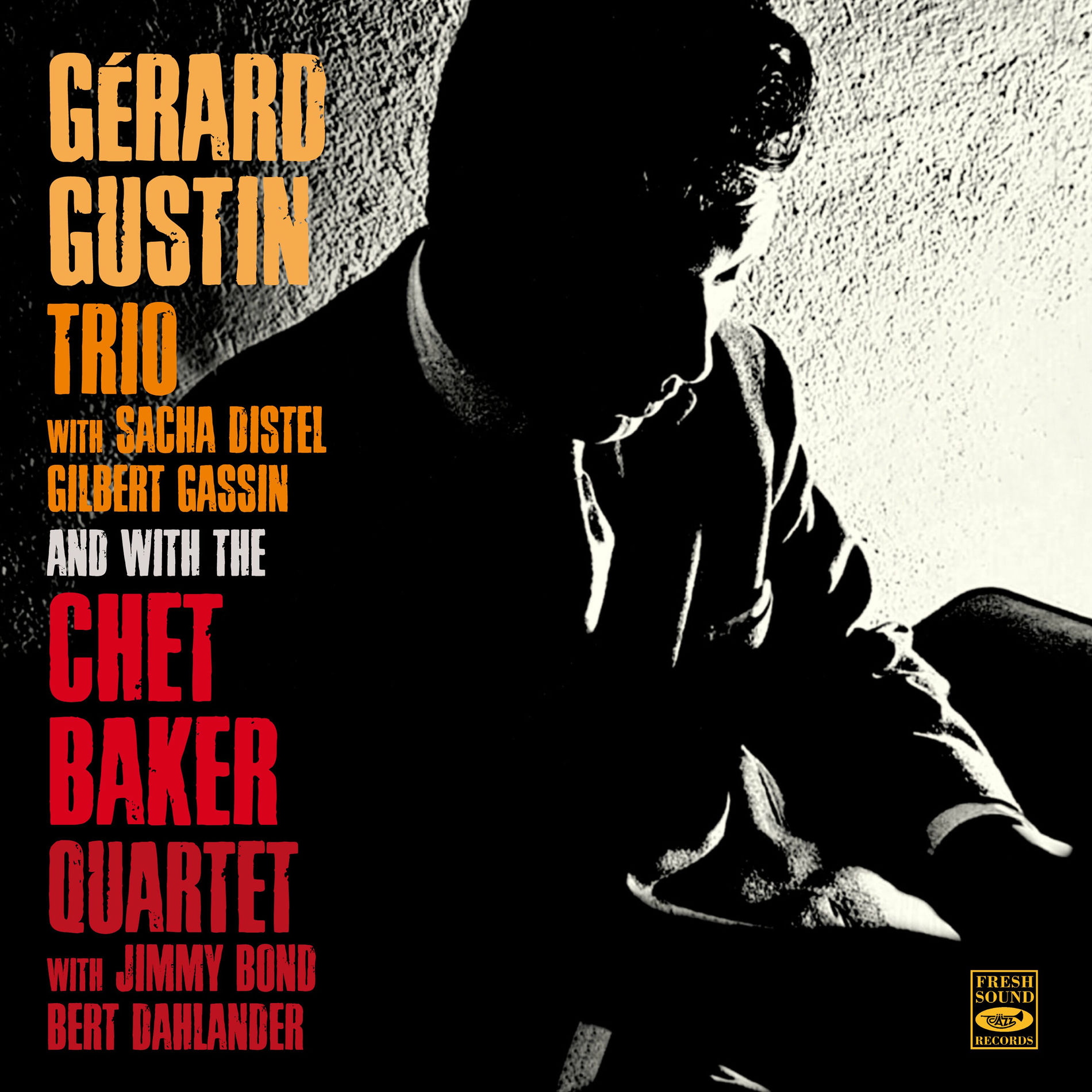 Album cover of Gérard Gustin Trio and the Chet Baker Quartet (Remastered)