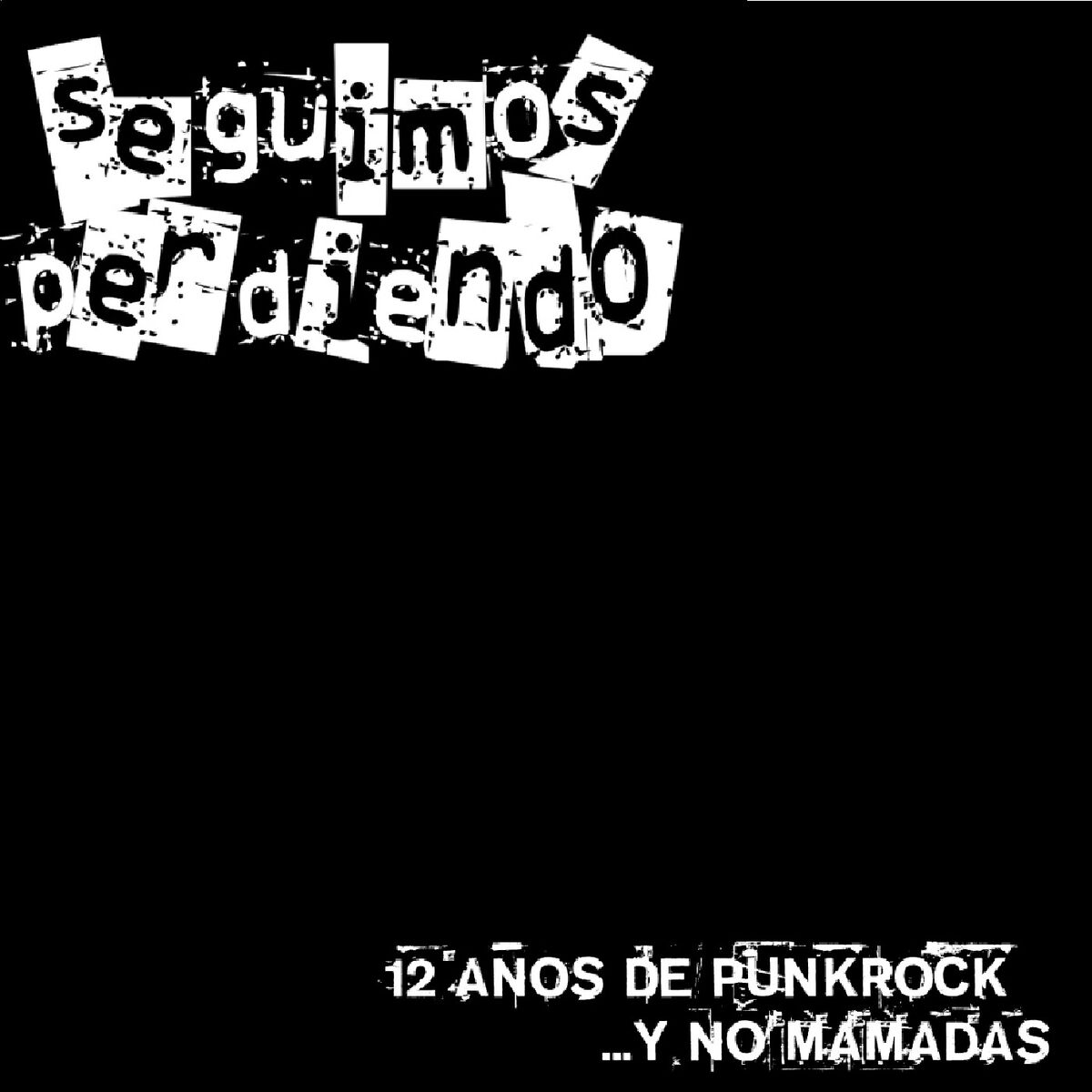 Album cover of 12 Años de Punkrock... Y No Mamadas