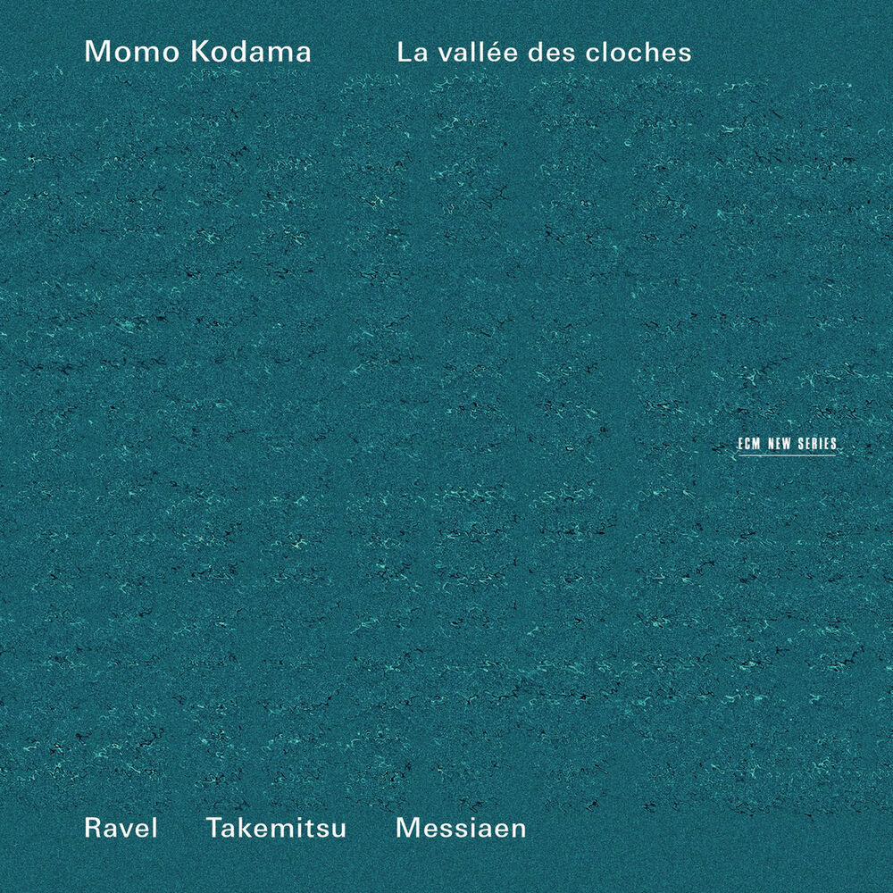 Picture of La vallée des cloches: Ravel, Takemitsu, Messiaen