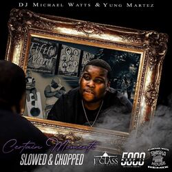 Cover of Certain Moments Slowed & Chopped