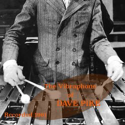 Cover of The Vibraphone of Dave Pike - Recorded 1961