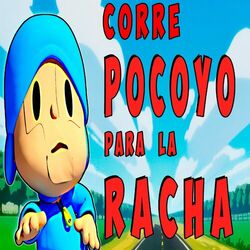 Cover of Corre Pocoyo para la Racha