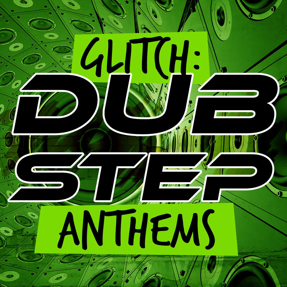 Picture of Glitch: Dubstep Anthems