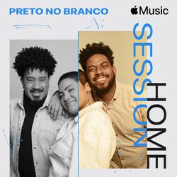 Cover of Apple Music Home Session: Preto No Branco