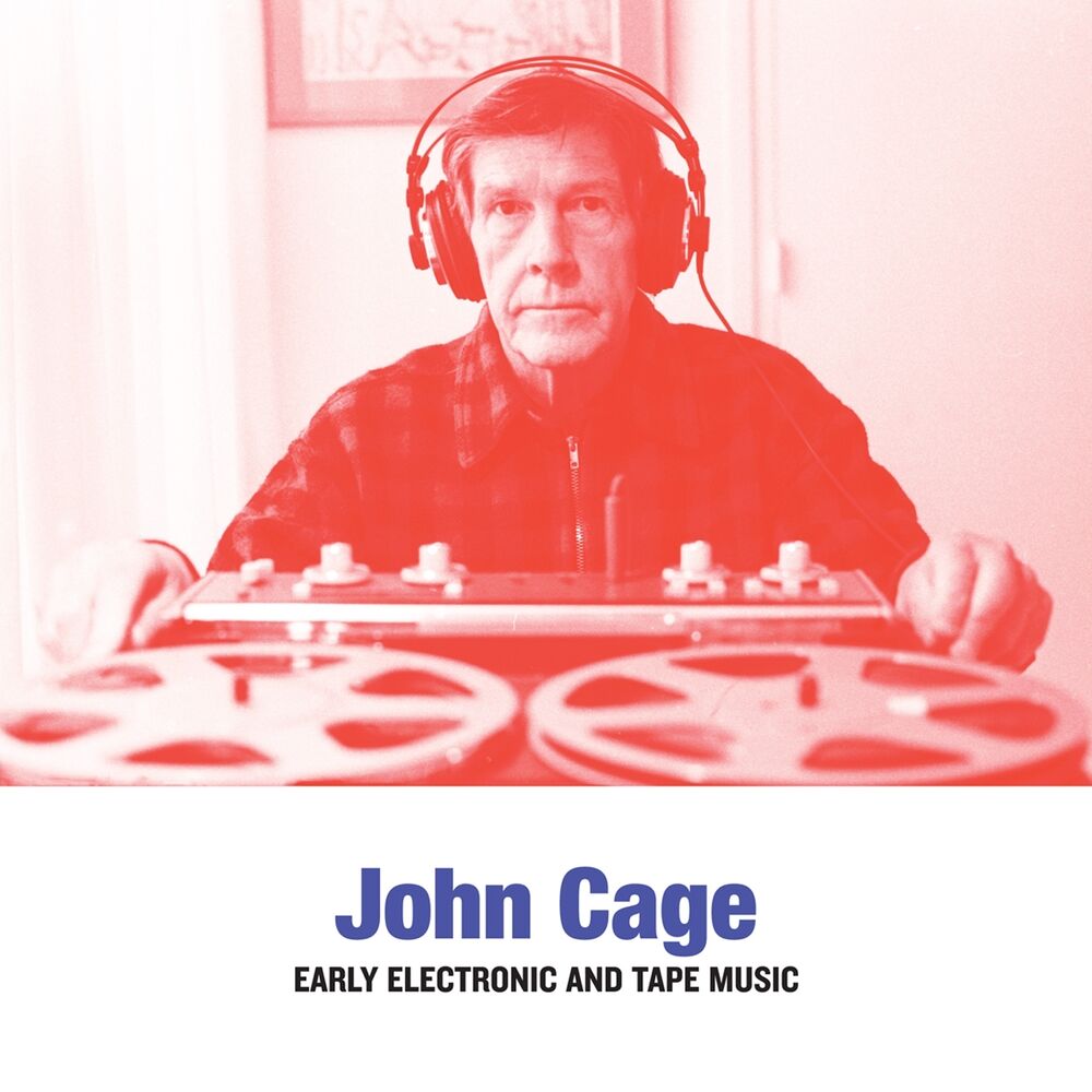 Picture of Cage: Early Electronic & Tape Music