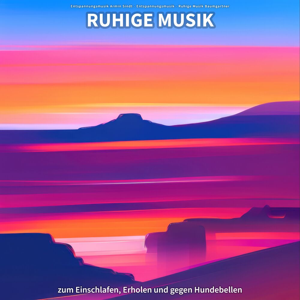 Picture of Ruhige Musik zum Einschlafen, Erholen und gegen Hundebellen