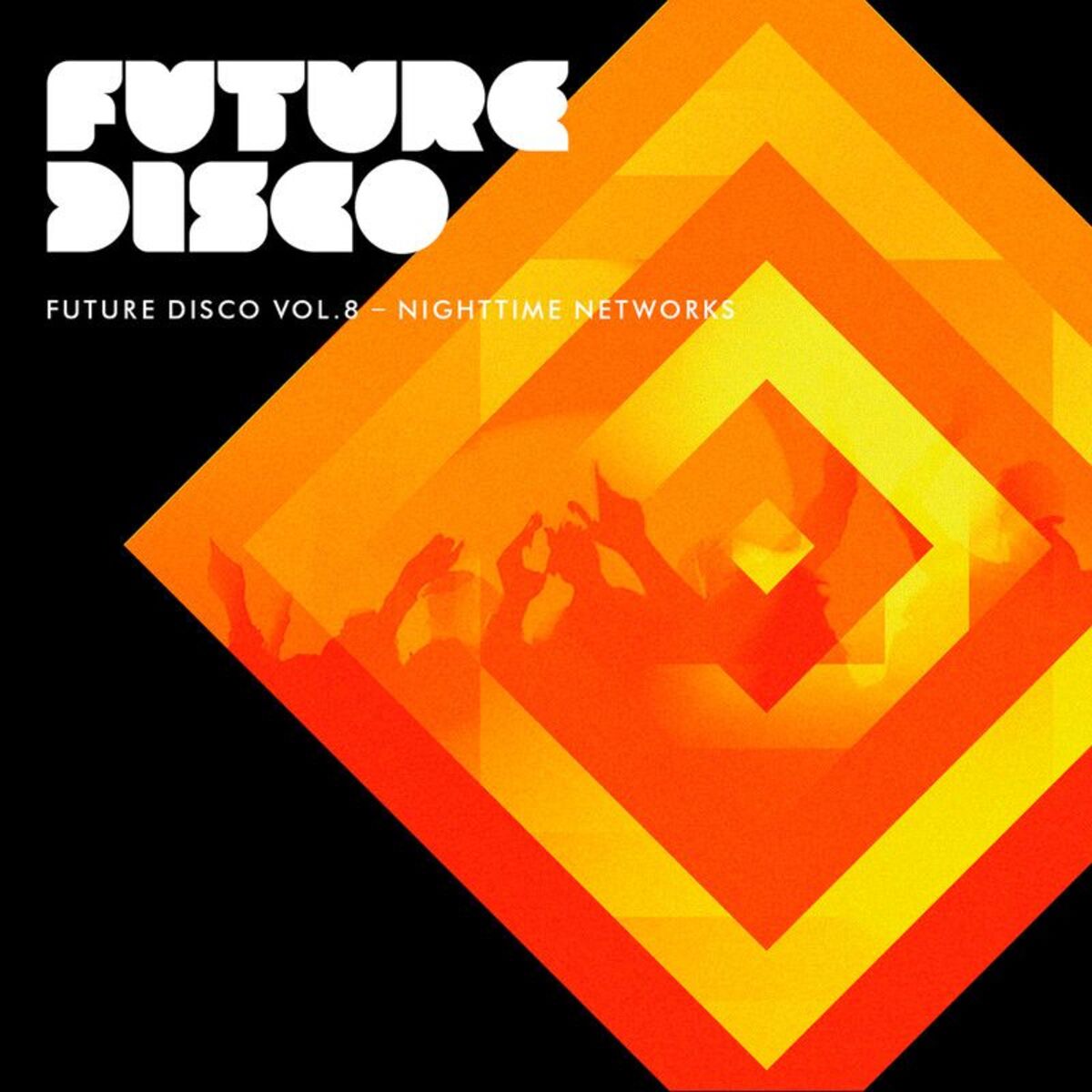 Album cover of Future Disco, Vol. 8 - Nighttime Networks