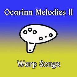 Cover of Ocarina Melodies II: Warp Songs