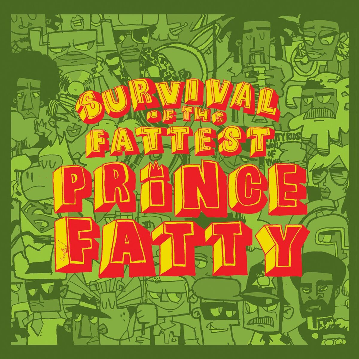 Album cover of Survival of the Fattest