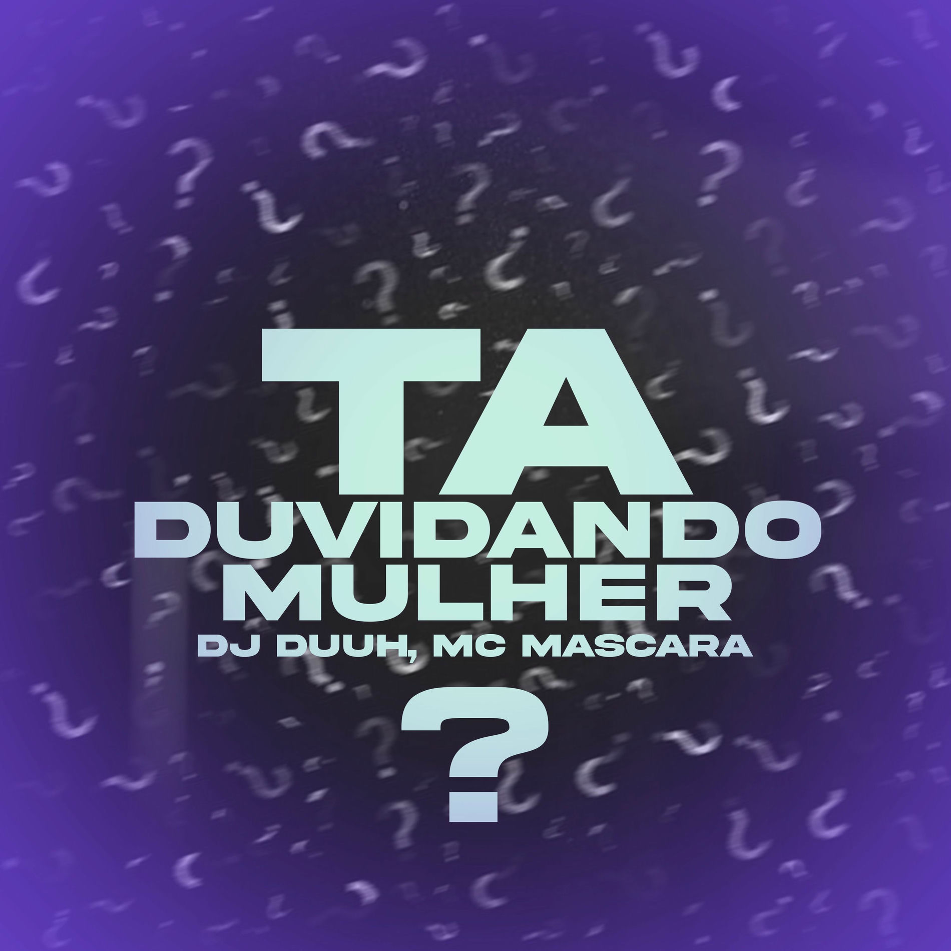 Album cover of Ta Duvidando Mulher