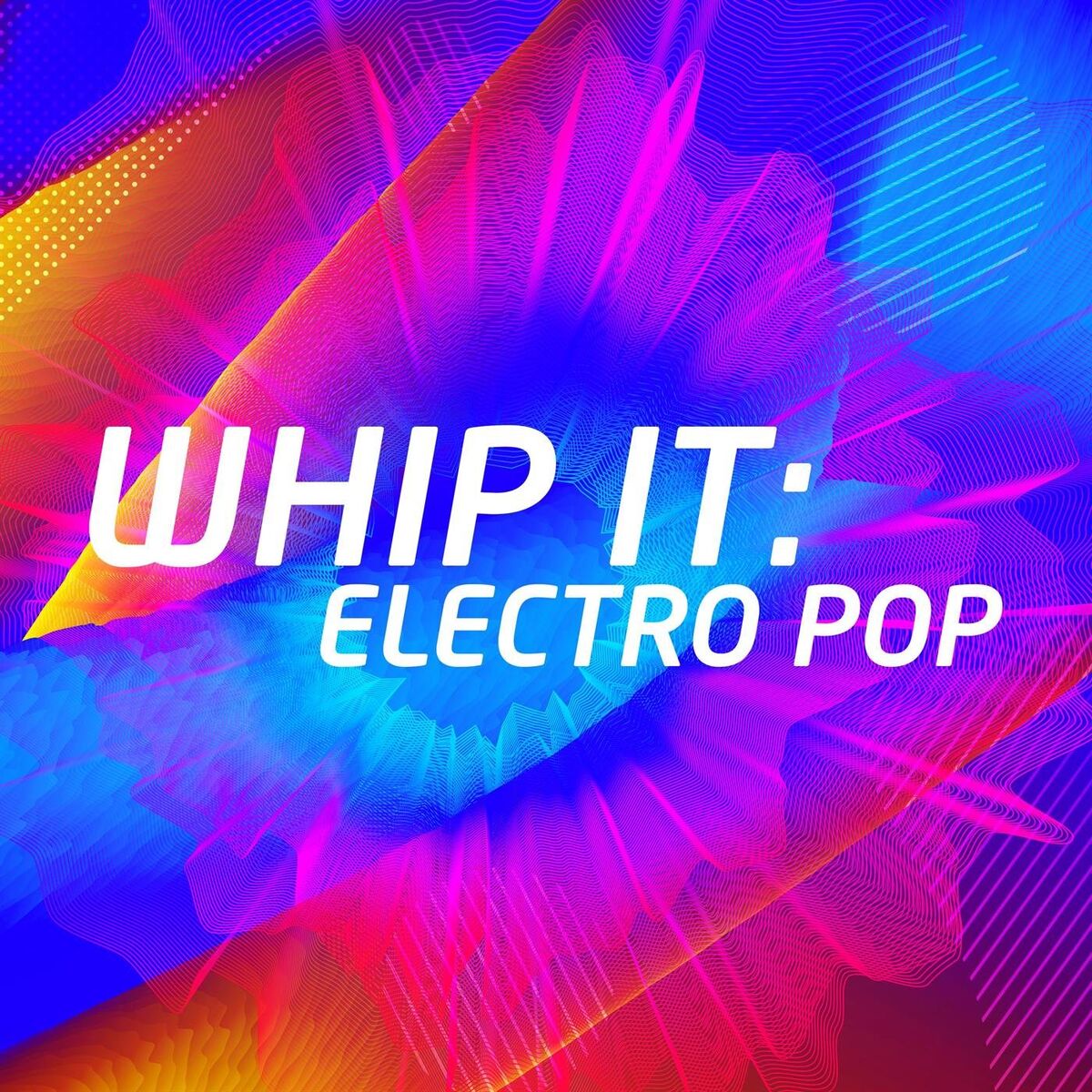 Album cover of Whip It: Electro Pop