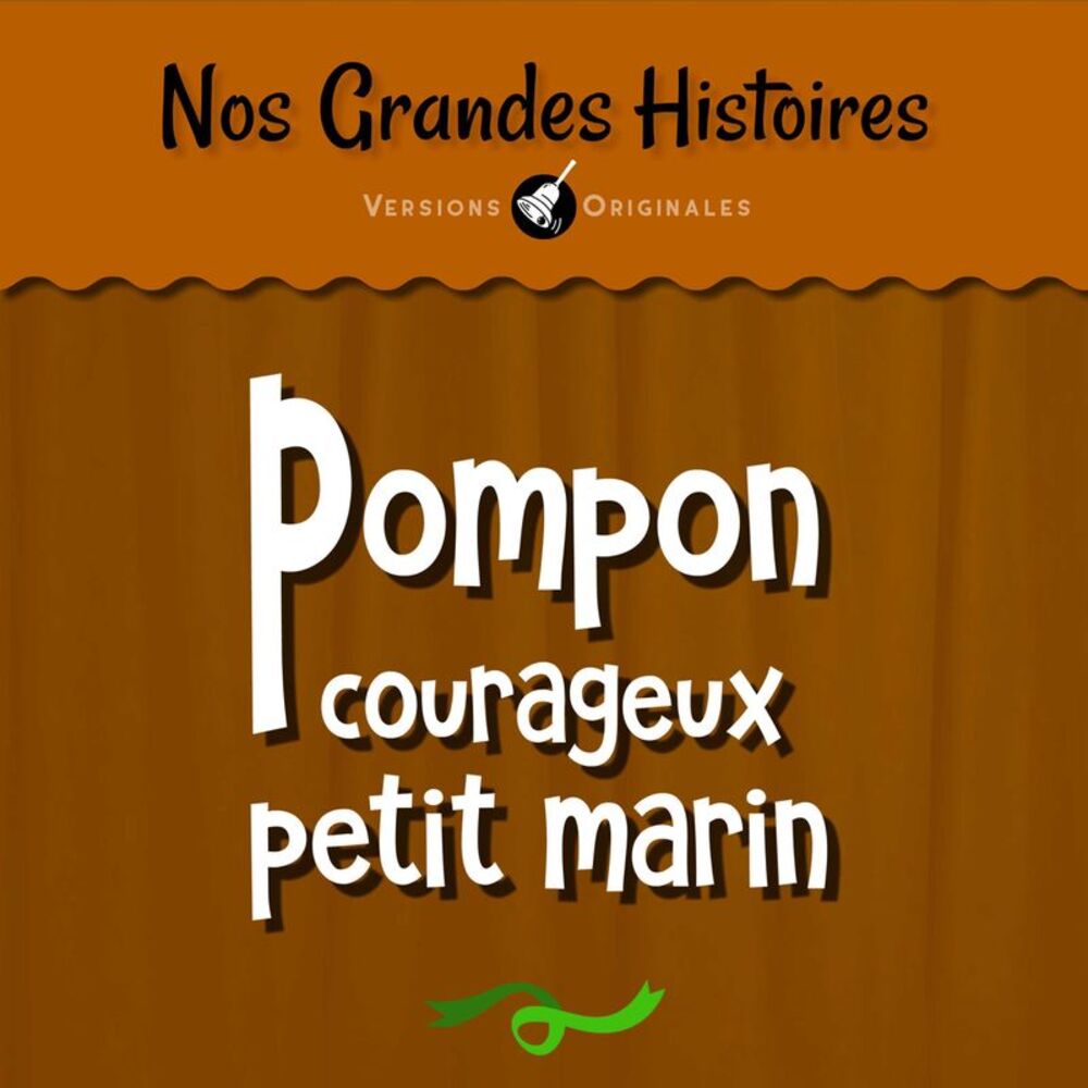 Picture of Nos grandes histoires : Pompon courageux petit marin