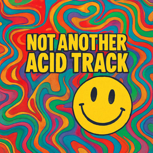 Not Another Acid Track