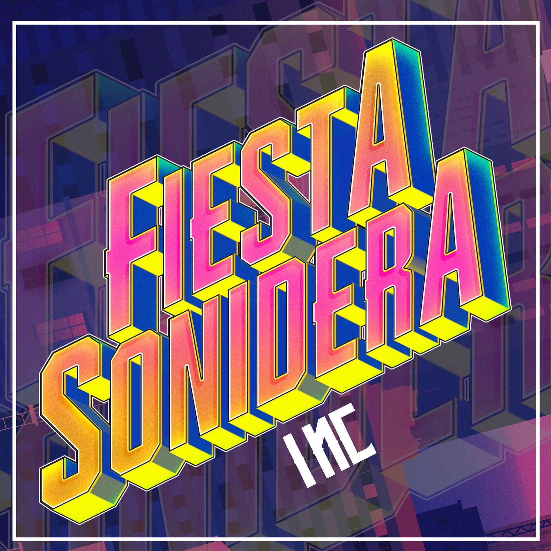 Album cover of Fiesta Sonidera Inc