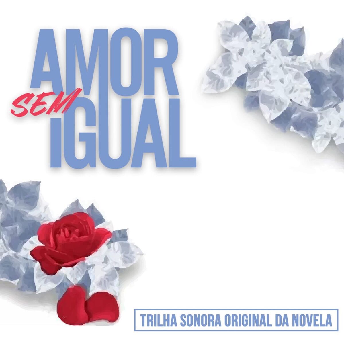 Album cover of Amor Sem Igual