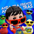 Anda pra Frente, Anda pra Tr&aacute;s