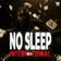 No Sleep International
