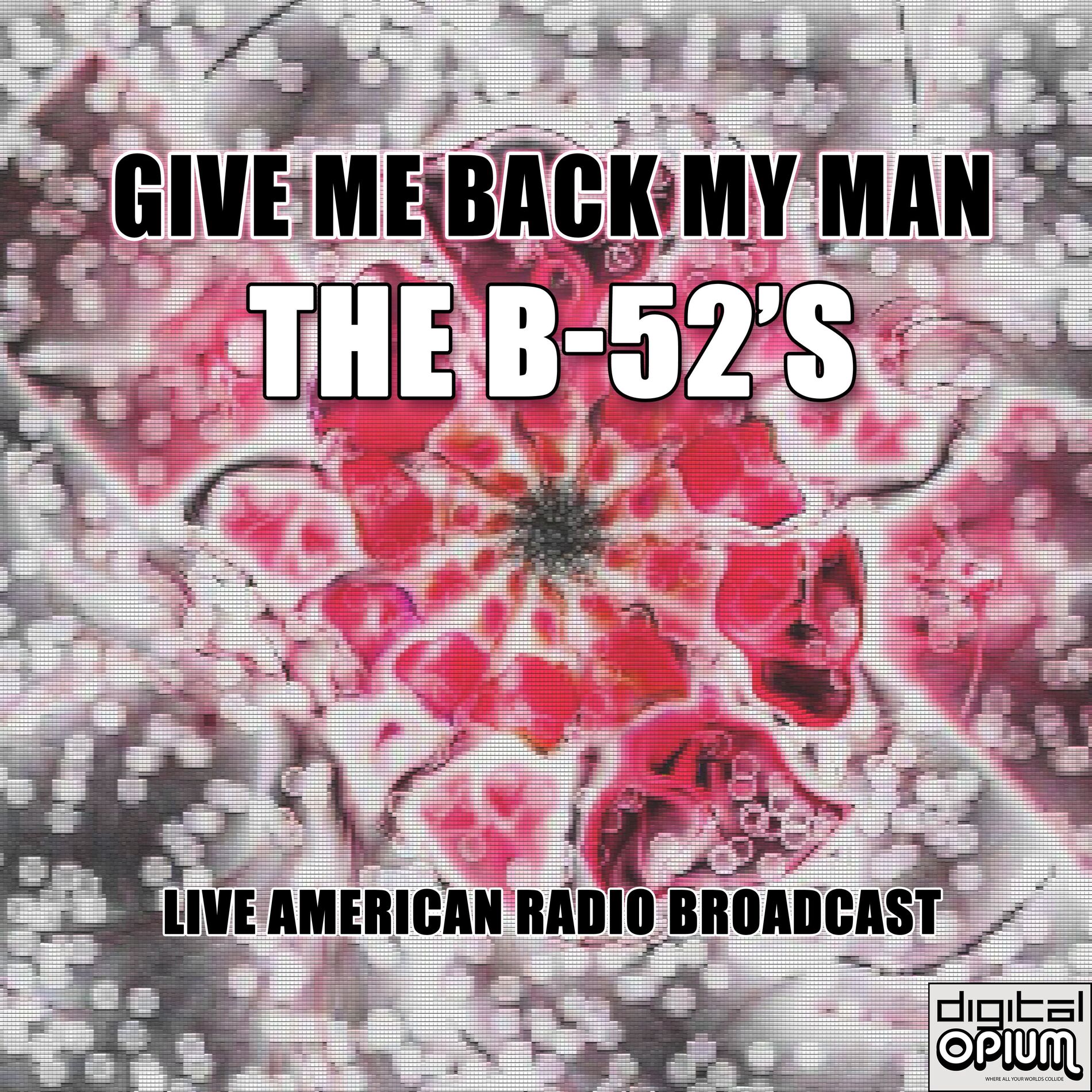 Album cover of Give Me Back My Man (Live)