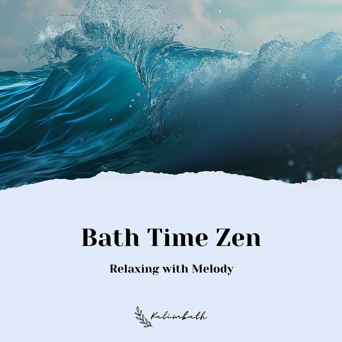 Album cover of Bath Time Zen: Relaxing with Melody