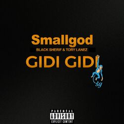 Cover of GIDI GIDI (feat. Tory Lanez & Black Sherif)