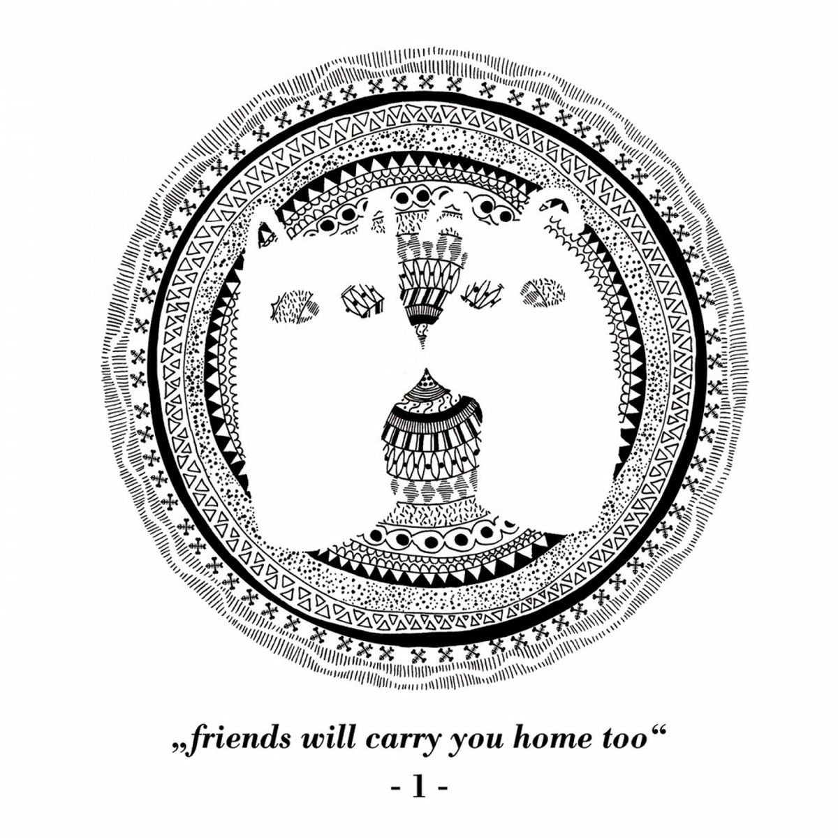 Album cover of Friends Will Carry You Home Too Part 1