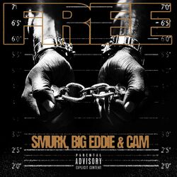 Cover of FREE SMURK, BIG EDDIE & CAM