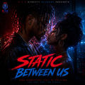 Static Between Us