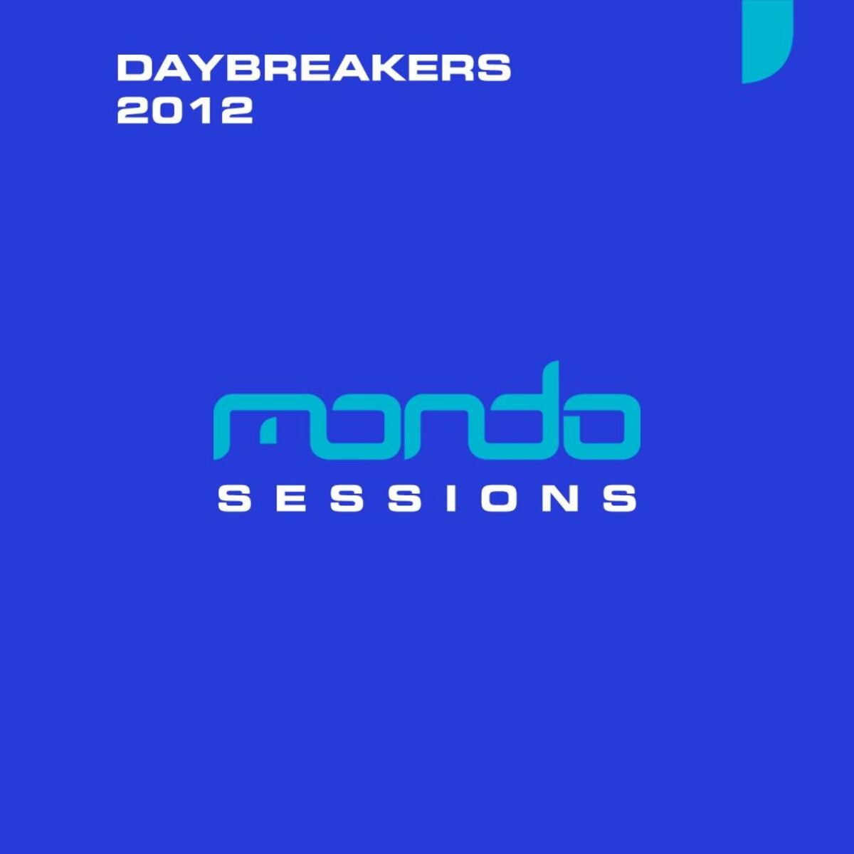 Album cover of Mondo Sessions Daybreakers 2012