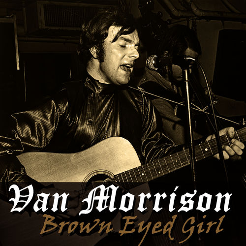Brown Eyed Girl