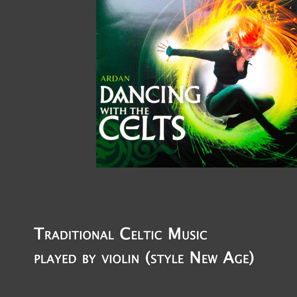 Picture of Dancing With The Celts, Traditional Celtic Music played by violin (arr New Age)