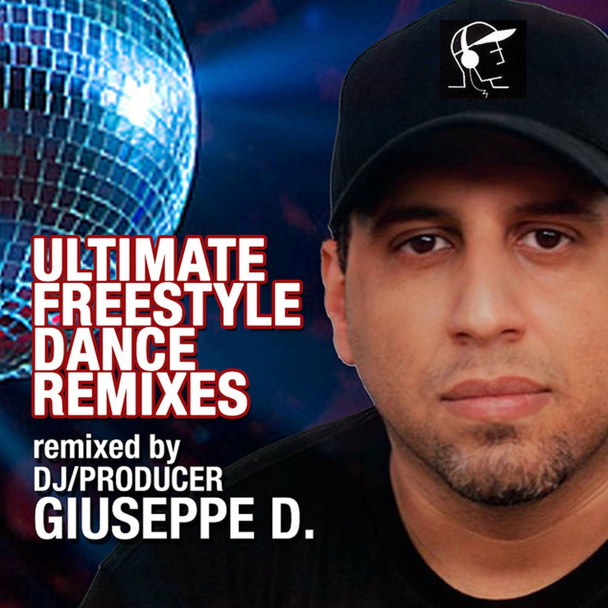 Album cover of Ultimate Freestyle Dance Remixes by DJ/Producer Giuseppe D.