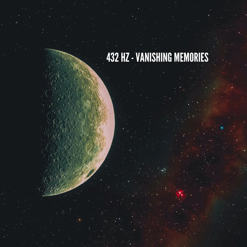 Picture of 432 Hz - Vanishing Memories