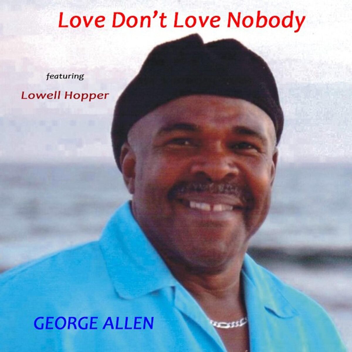 Album cover of Love Don't Love Nobody