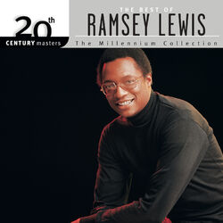 Cover of 20th Century Masters - The Millennium Collection: The Best Of Ramsey Lewis