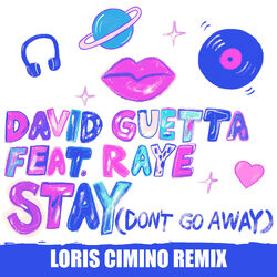Cover of Stay (Don't Go Away) [feat. Raye] (Loris Cimino Remix)