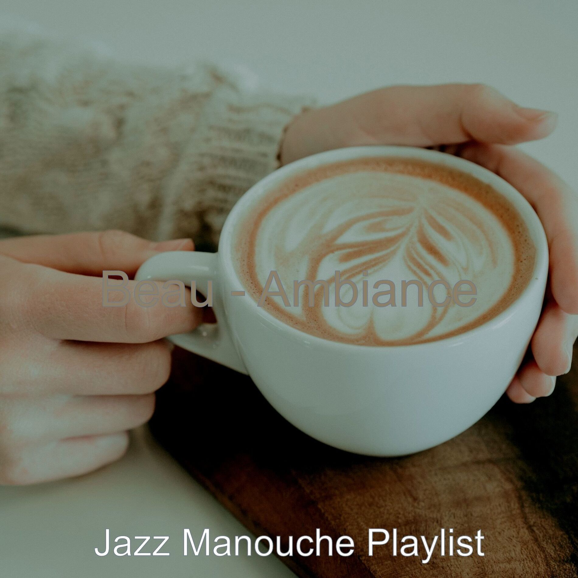 Album cover of Beau - Ambiance