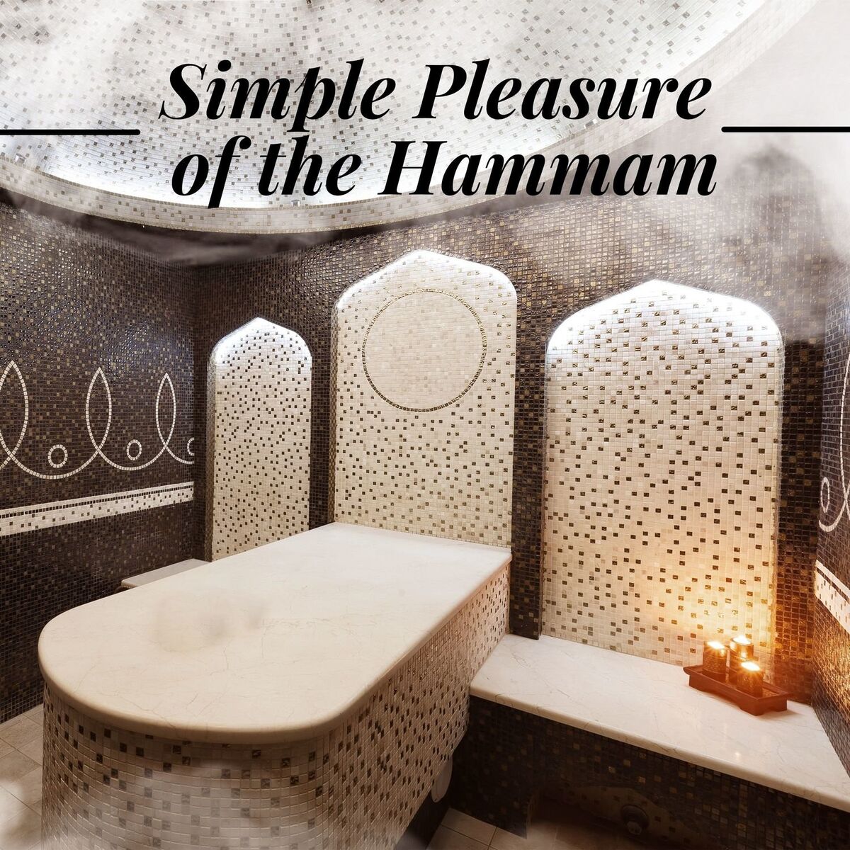 Album cover of Simple Pleasure of the Hammam