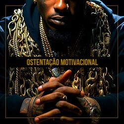 Cover of Ostentação Motivacional