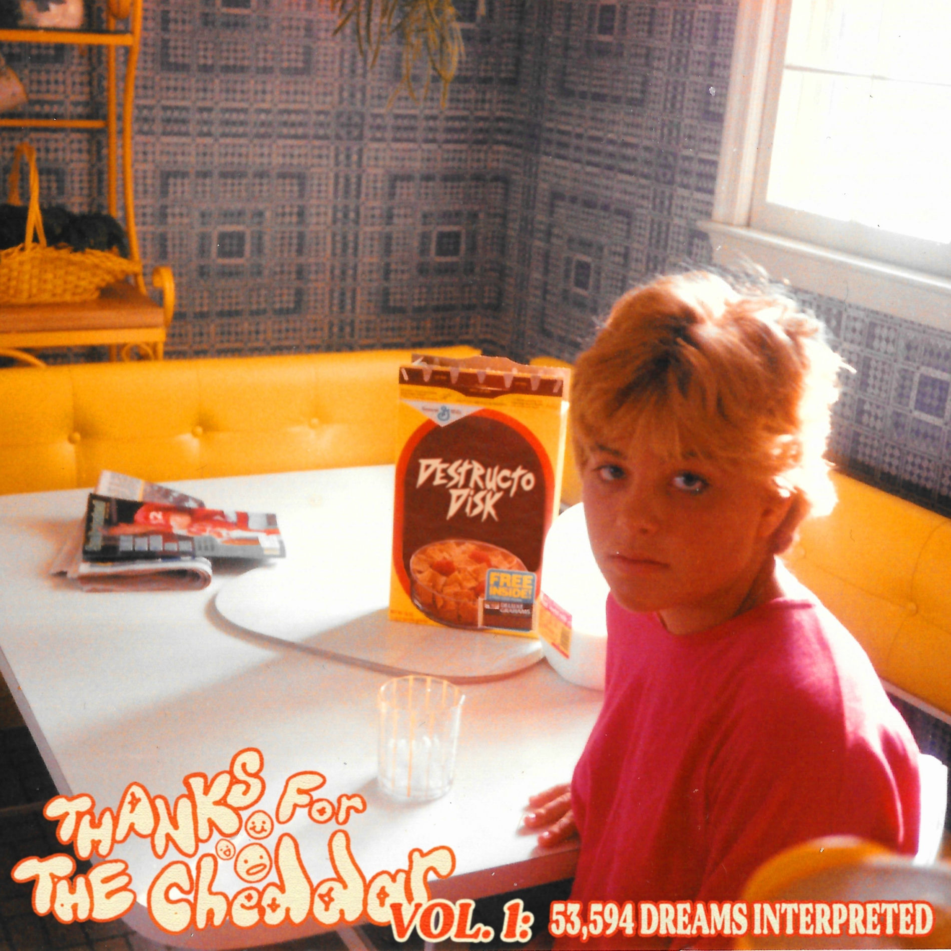 Album cover of Thanks for The Cheddar, Vol. I: 53,594 Dreams Interpreted