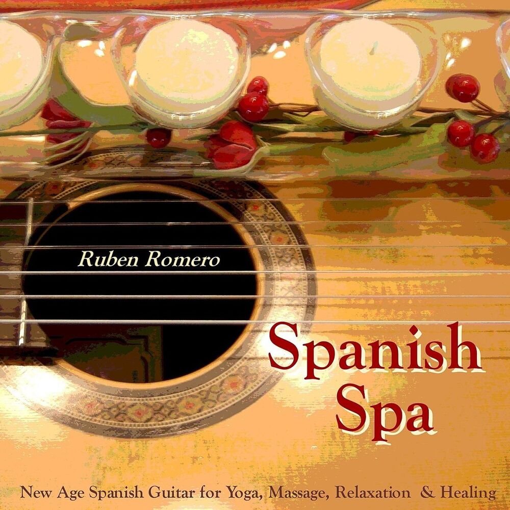 Picture of Spanish Spa Guitar (Spanish, Classical & New Age Flamenco Guitar for Massage, Spas, Yoga & Relaxation)