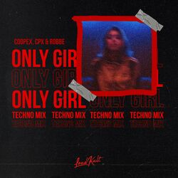 Only Girl (feat. Britt Lari) (Techno Mix)