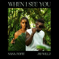 Cover of When I See You (feat. Jaywillz)
