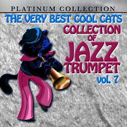 Cover of The Very Best Cool Cats Collection of Jazz Trumpet, Vol. 7