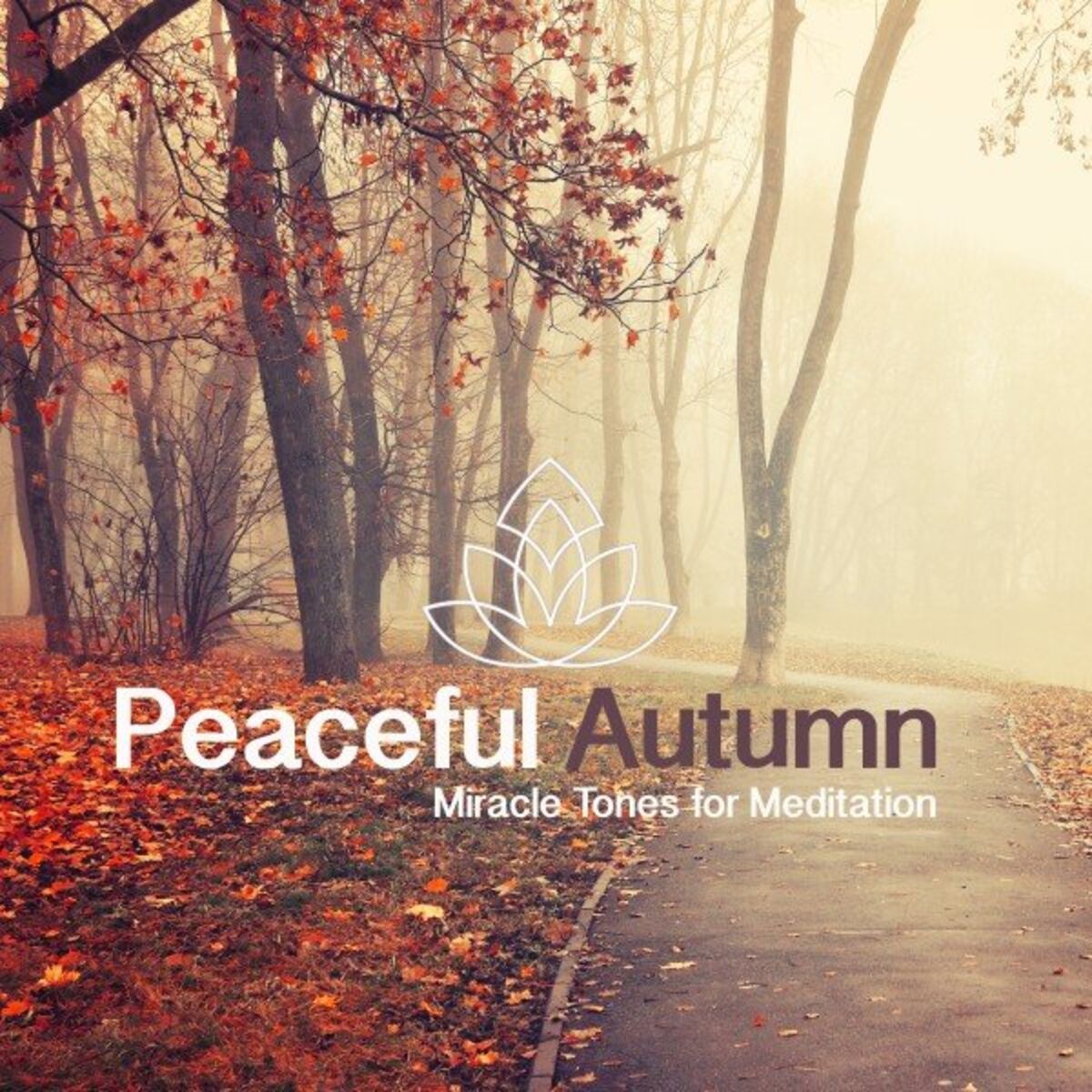 Album cover of Peaceful Autumn (Miracle Tones for Meditation)