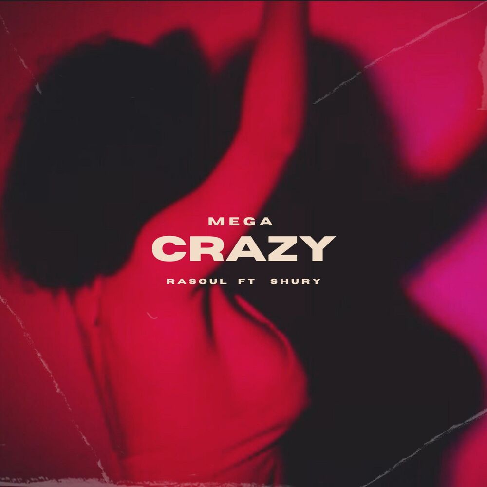 Picture of Crazy (feat. Rasoul & Shury)